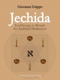 Jechida - Einführung in Rituale der Kabbala-Meditation von Giovanni Grippo