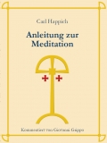 Anleitung zur Meditation von Carl Happich