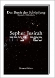 Sepher Jesirah - Das Buch der Schöpfung von Giovanni Grippo